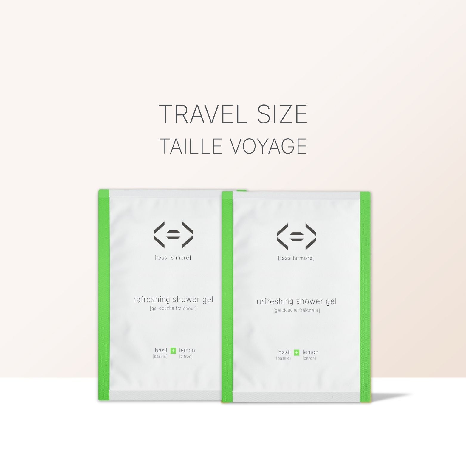 2 sachets less is more shower gels (travel size)